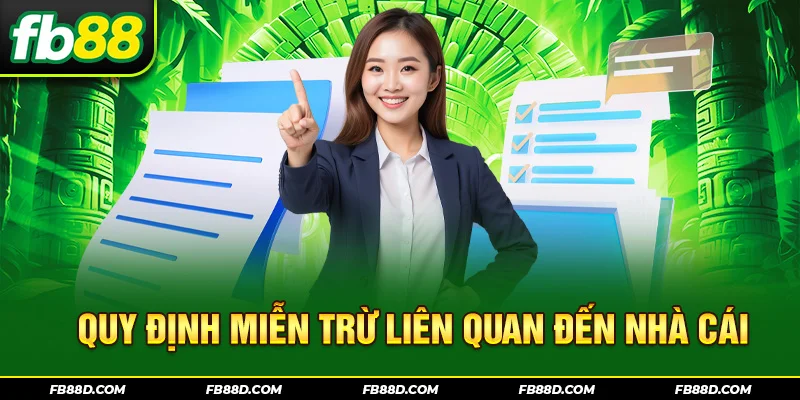Quy định miễn trừ liên quan đến nhà cái