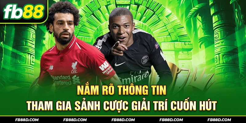 Nắm rõ thông tin tham gia sảnh cược giải trí cuốn hút